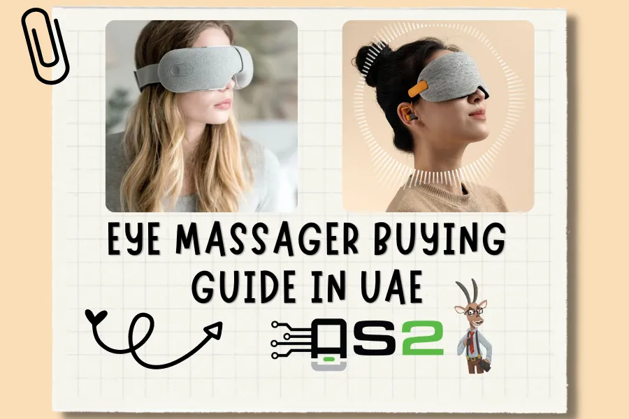 Eye massager buying guide in UAE