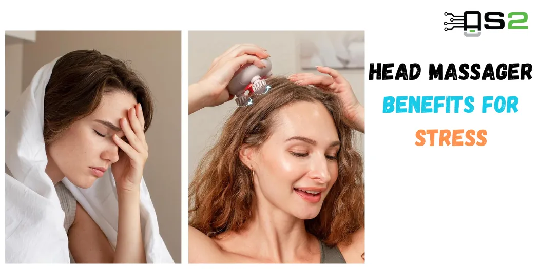 The best head massager for stress