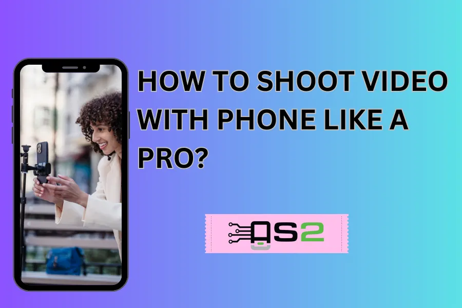 shoot video with phone like a pro