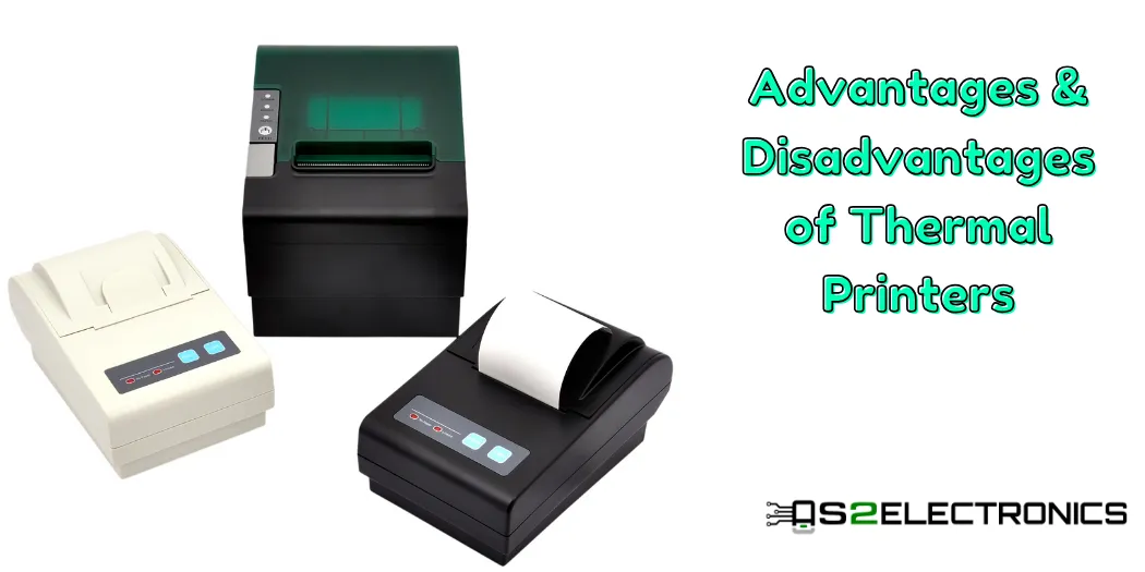 advantage and disadvantages thermal printers