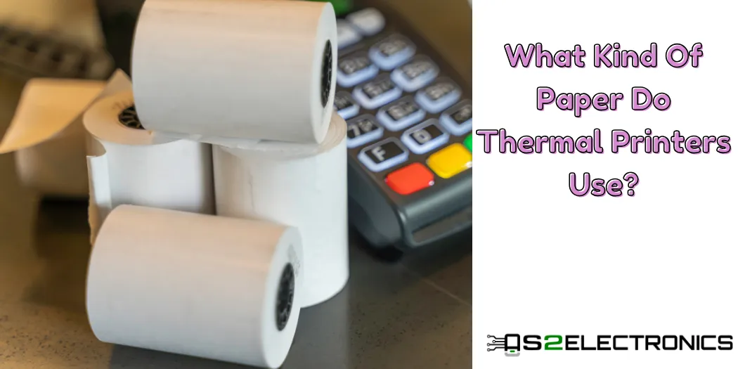 What kind of paper do thermal printers use?